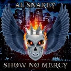Al Snakey : Show No Mercy